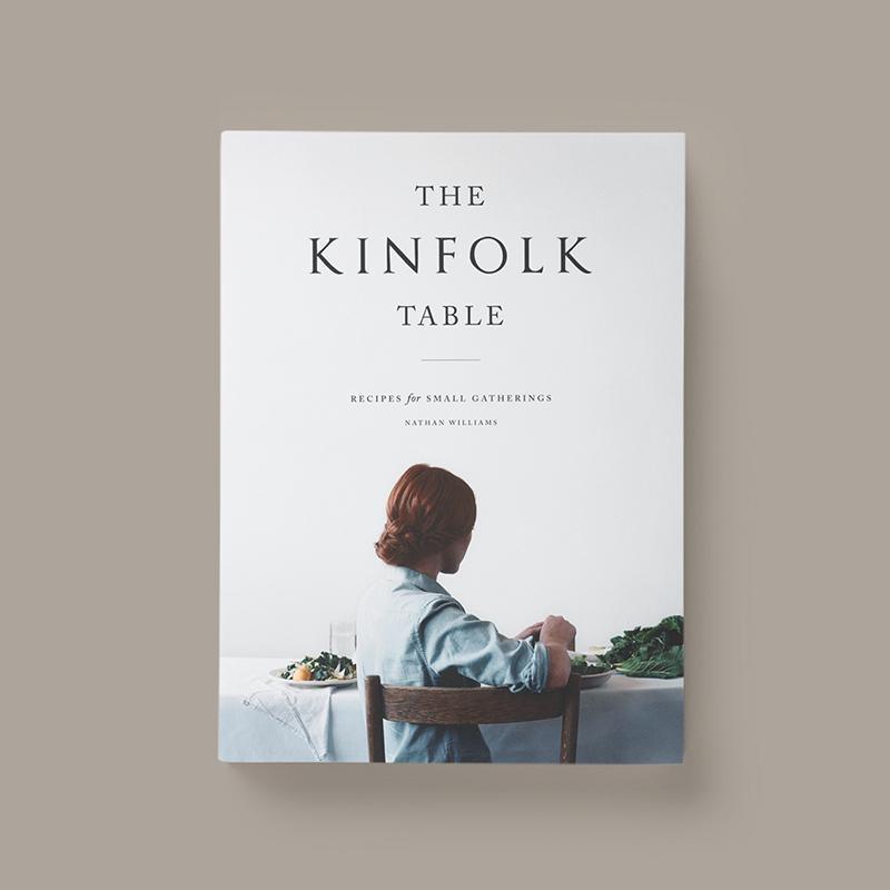 The Kinfolk Table by Nathan Williams